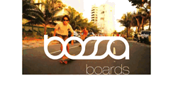 Desktop Screenshot of bossaboards.com